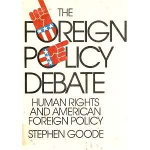  The Foreign Policy Debate Human Rights and American 