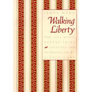  Walking Liberty (Samuel French Morse Poetry Prize 