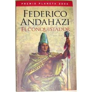  El conquistador (Autores Espanoles E Iberoameri) (Spanish 