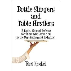   in the Bar Restaurant Industry. (9781606726174) Tara Kriebel Books