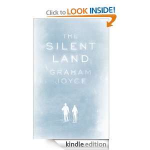 The Silent Land Graham Joyce  Kindle Store