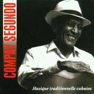  Musique Traditionnelle Cubaine Compay Segundo Music