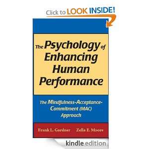 The Psychology of Enhancing Human Performance Frank L. Gardner, Zella 
