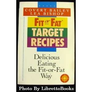  Fit or Fat Target Recipes Delicious Eating the Fit or Fat 