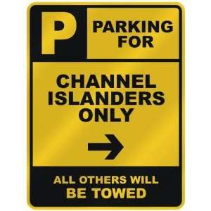  PARKING FOR  CHANNEL ISLANDER ONLY  PARKING SIGN COUNTRY 