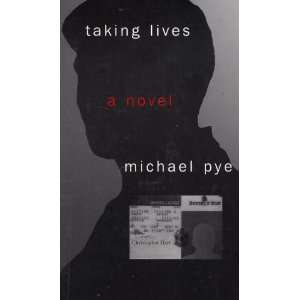  Taking Lives  A Novel [Large Print] Michael Pye Books