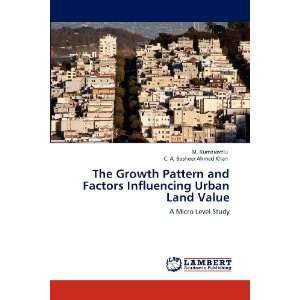 The Growth Pattern and Factors Influencing Urban Land Value A Micro 