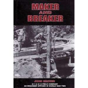  Maker and Breaker: an Engineer Officer in World War Two 