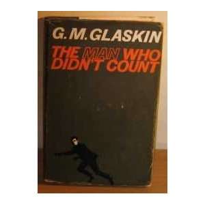  The Man Who Didnt Count, a Novel GLASKIN Books