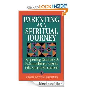 Parenting as a Spiritual Journey Nancy Fuchs, Nancy Fuchs Kreimer 
