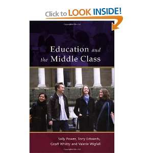    Education And The Middle Class (9780335205554) Sally Power Books