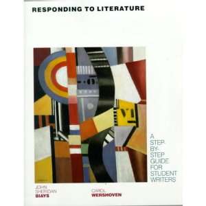 Responding To Literature A Step By Step Guide for Student Writers 