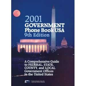  Government Phone Book USA 2001 A Comprehensive Guide to 