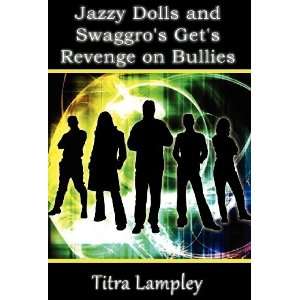  Jazzy Dolls and Swaggros Gets Revenge on Bullies 