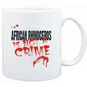  Mug White  Being a  African Rhinoceros is not a crime 