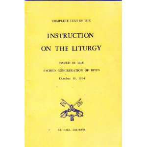  Instruction on the Liturgy (Complete text): Sacred 