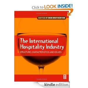 International Hospitality Industry Structure, Characteristics and 