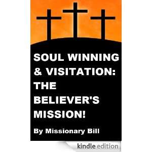 Soul Winning and Visitation The Believers Mission Missionary Bill 