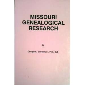  Missouri Genealogical Research (9780913857199) Books