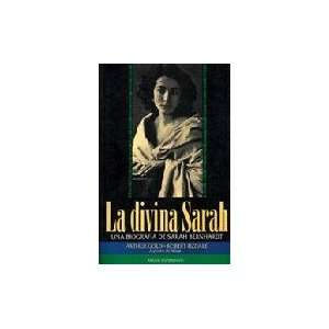  La divina sarah / The Divine Sarah (Spanish Edition 