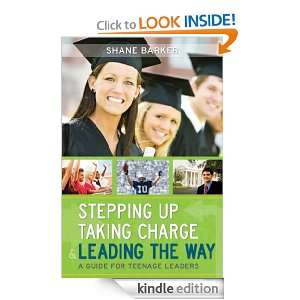   Up, Taking Charge and Leading the Way A Guide for Teenage Leaders