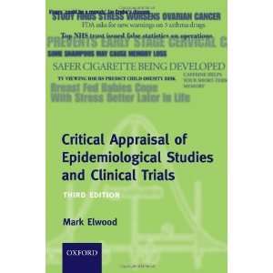  Critical Appraisal of Epidemiological Studies and Clinical 