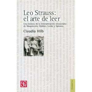  Leo Strauss el arte de leer. Una lectura de la 