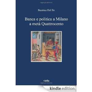 Banca e politica a Milano a metà Quattrocento (I libri di Viella 