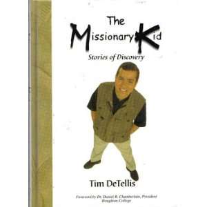  The Missionary Kid (Stories of Discovery) (9780965323444 
