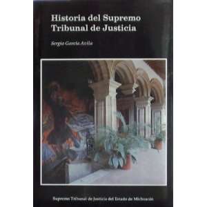  Historia del Supremo Tribunal de Justicia (Spanish Edition 