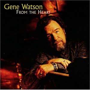  From the Heart Gene Watson Music