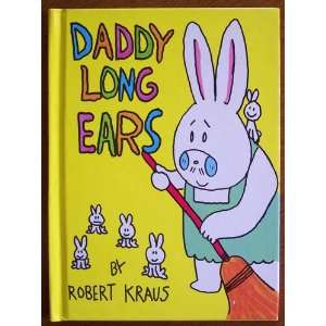  Daddy Long Ears (9780671674151) Robert Kraus Books