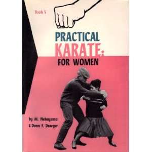    Practical Karate for Women M; Draeger, Donn F Nakayama Books