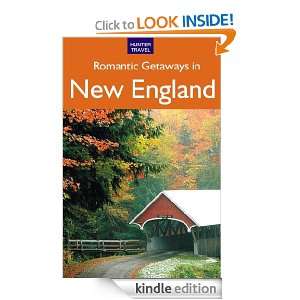 Romantic Escapes in New England Robert Foulke, Patricia Foulke 