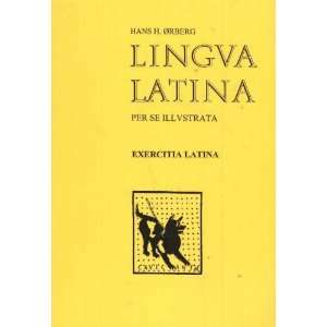  Latina Per Se Illustrata Exercitia Latina (Lingva Latina Per Se 