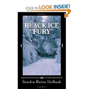  Black Ice Fury (Volume 1) (9781475232691) Sandra Rains 