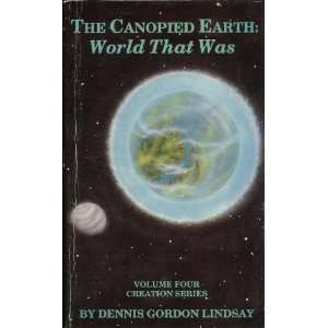  Earth World That Was (Volume Four, Creation Series) (Creation 