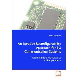   Reconfigurable Architectures and Applications (9783639164350) IOANNIS