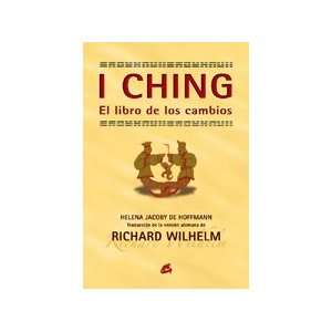    I Ching O Libro De Los Cambios (9788484451648): Unknown: Books