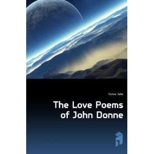 The Love Poems of John Donne Donne John Books
