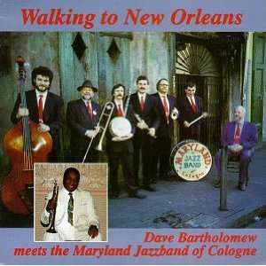 Walking To New Orleans  Dave Bartholomew Meets The Maryland Jazz Band 