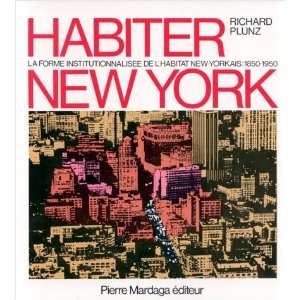  Habiter New York (9782870091722) Richard Plunz Books