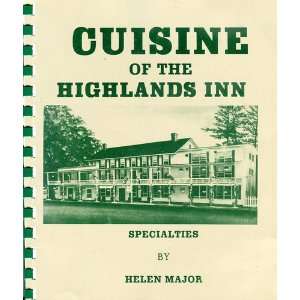  CUISINE OF THE HIGHLANDS INN: Helen Major: Books