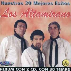  Nuestros 30 Mejores Exitos: Los Altamirano: Music
