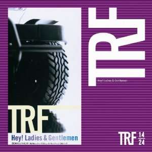  Hey! Ladies & Gentlemen: Trf: Music