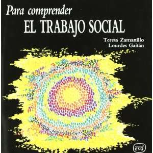  PARA COMPRENDER EL TRABAJO SOCIAL (9788471516473 