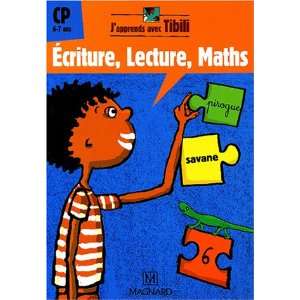  Ecriture, Lecture, Maths CP 6 7 ans (French Edition 