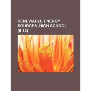  Renewable energy sources. High school (9 12 