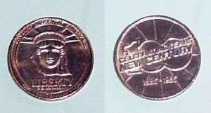  CENTENNIAL TOKEN COIN 100 YEARS 1886 1986 COPPER  