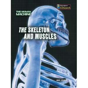  Skeleton & Muscles (Human Machine) (9780431192147) Louise 